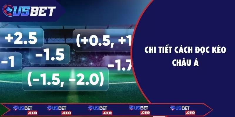 Chi tiết cách đọc kèo Châu Á