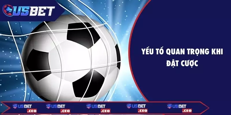 Yếu tố trong khi đặt cược